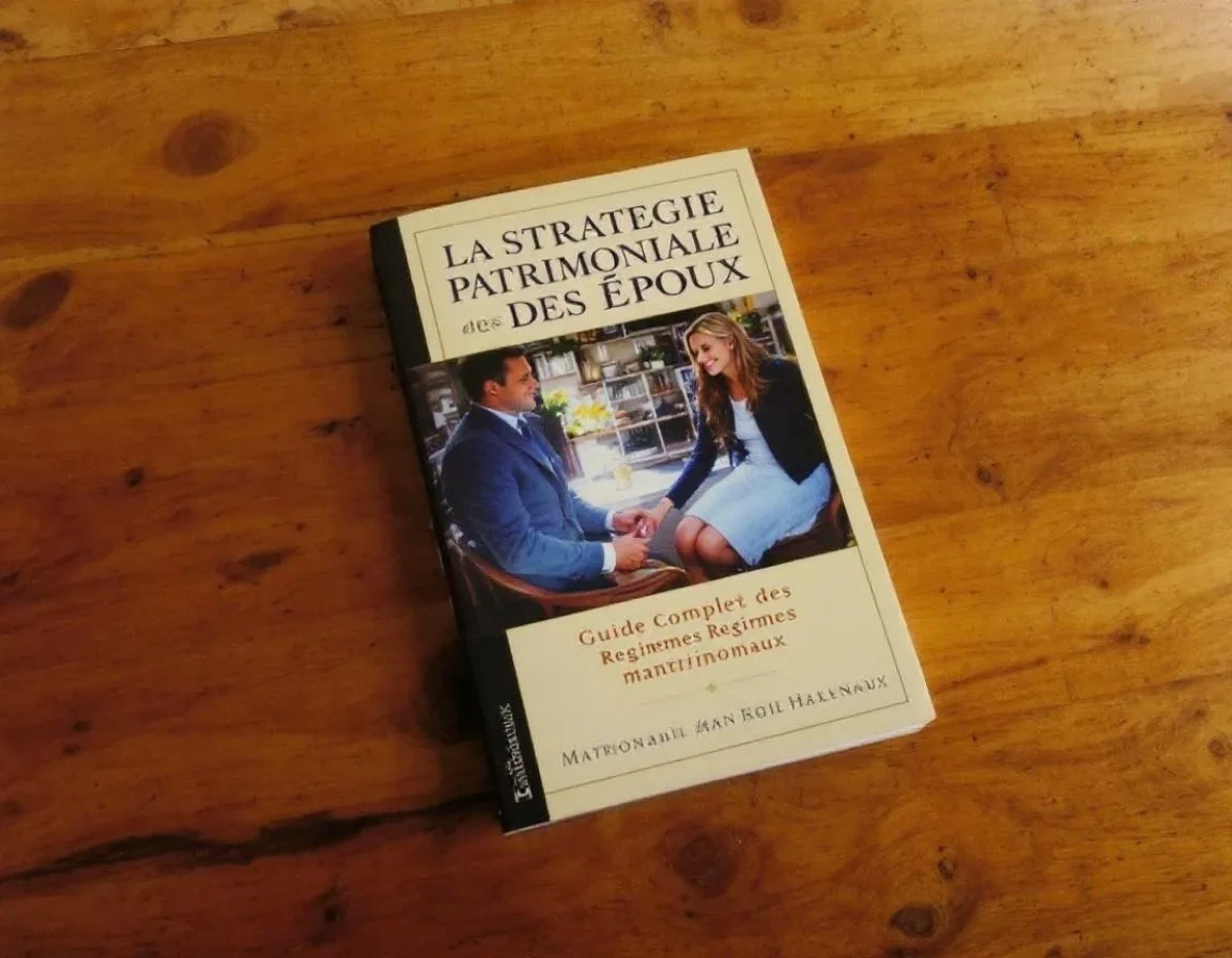 La Stratégie Patrimoniale des Époux : Guide Complet des Régimes Matrimoniaux