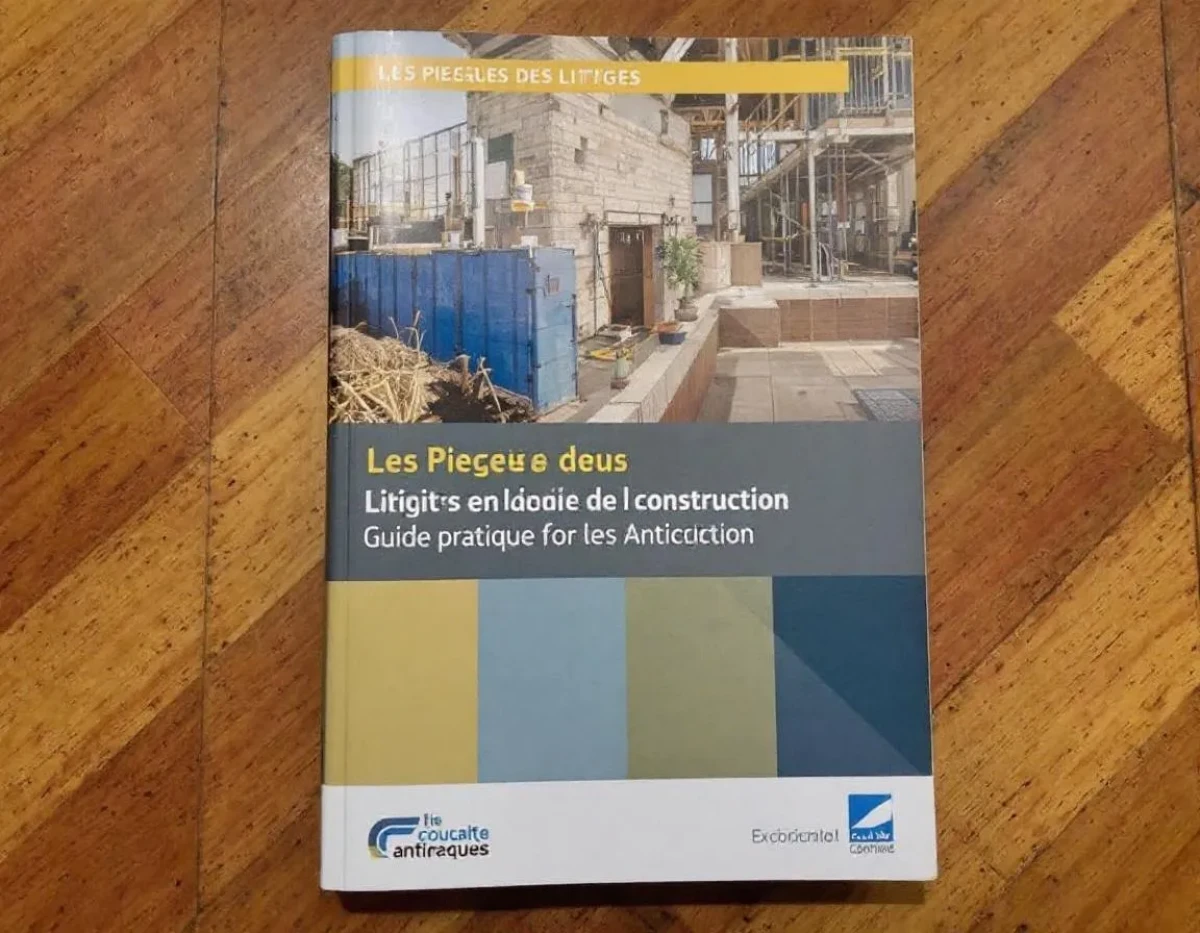 Les Pièges des Litiges en Droit de la Construction : Guide Pratique pour les Anticiper